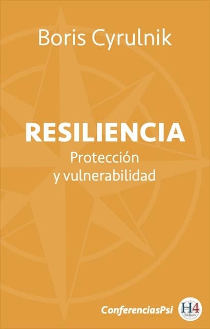 Resiliencia: Protección y  vulnerabilidad