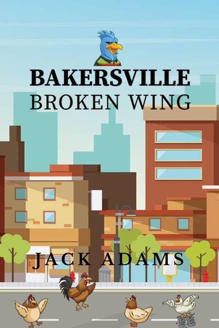 Bakersville: Broken Wing