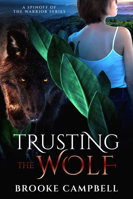 Trusting the Wolf: A Spinoff of The Warrior Series