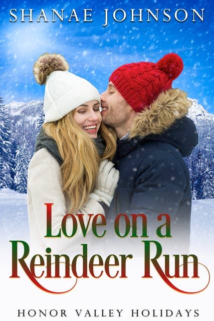 Love on a Reindeer Run: a Sweet Holiday Romance