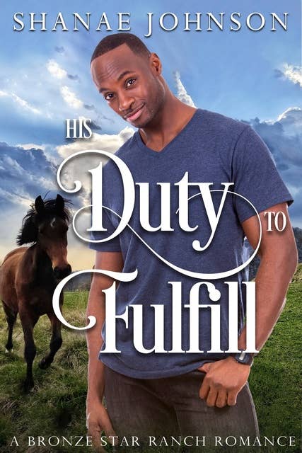 His Duty to Fulfill: a Sweet Military Romance