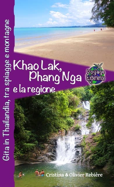Khao Lak, Phang Nga e la regione: Gita in Thailandia, tra spiagge e montagne