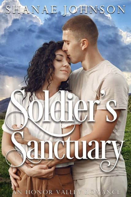Soldier's Sanctuary: a Sweet Military Romance