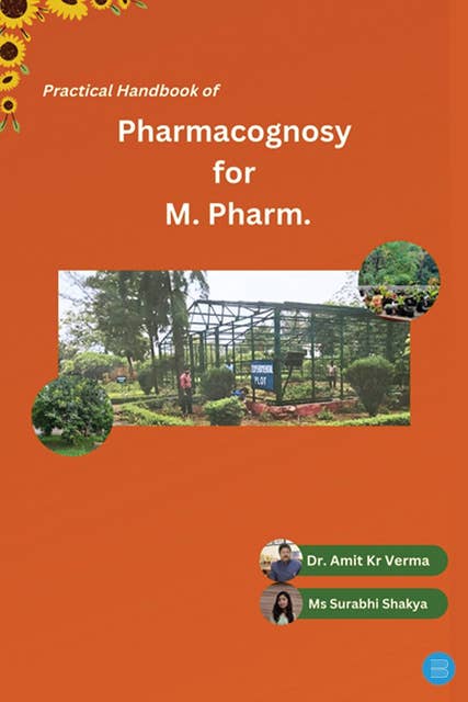 Practical Handbook of Pharmacognosy for M.Pharm