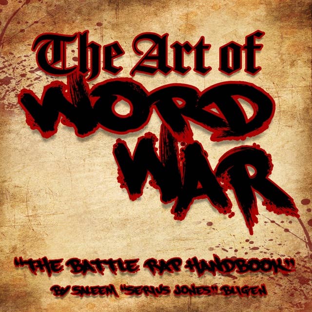 The Art of Word War: The Battlerap Handbook