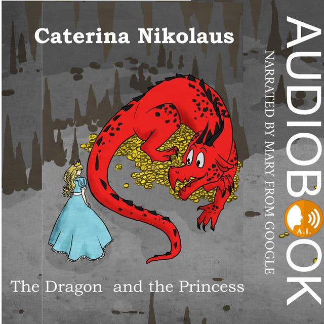 The Dragon and the Princess: A Fantasy Story