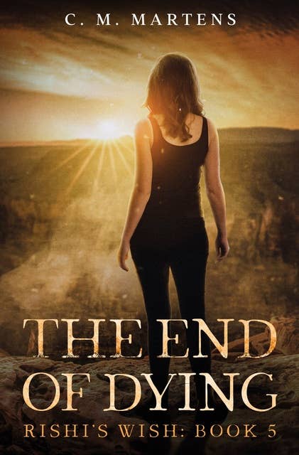 The End of Dying: An Urban Fantasy Adventure