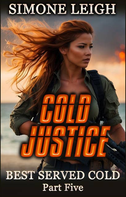 Cold Justice: A Steamy Mafia Revenge Thriller