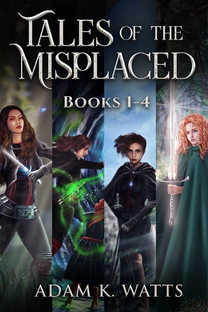 Tales of the Misplaced - Books 1-4