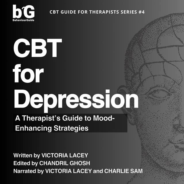 CBT for Depression: A Therapist’s Guide to Mood-Enhancing Strategies