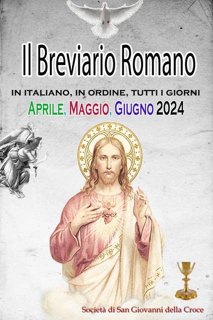 Il Breviario Romano in italiano, in ordine, tutti i giorni per aprile, maggio, giugno 2024