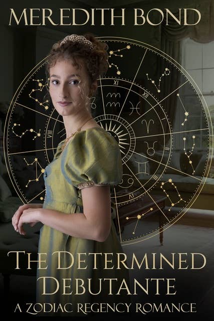 The Determined Debutante: A Sweet Regency Romance