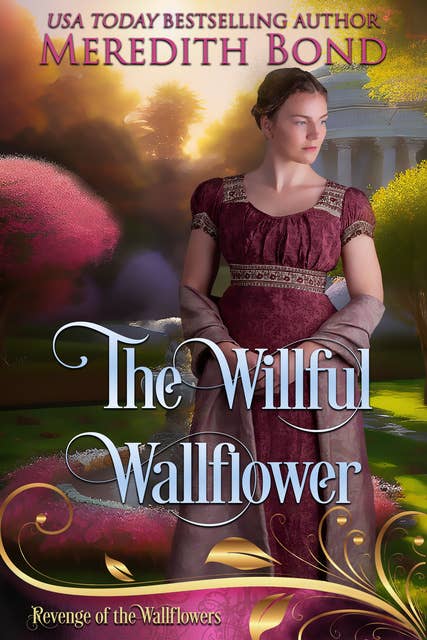 The Willfull Wallflower: A Sweet Regency Romance