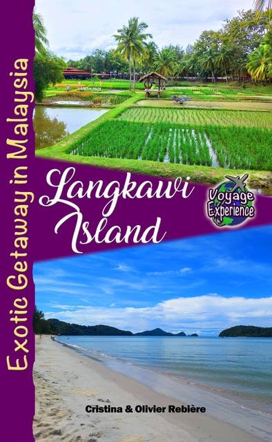 Langkawi Island: Exotic Getaway in Malaysia