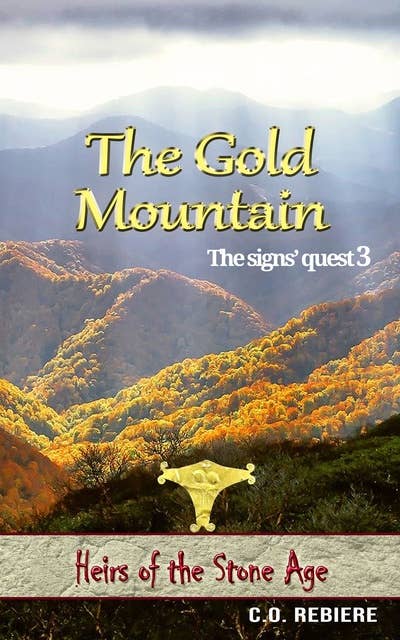 The Gold Mountain: The signs’ quest 3