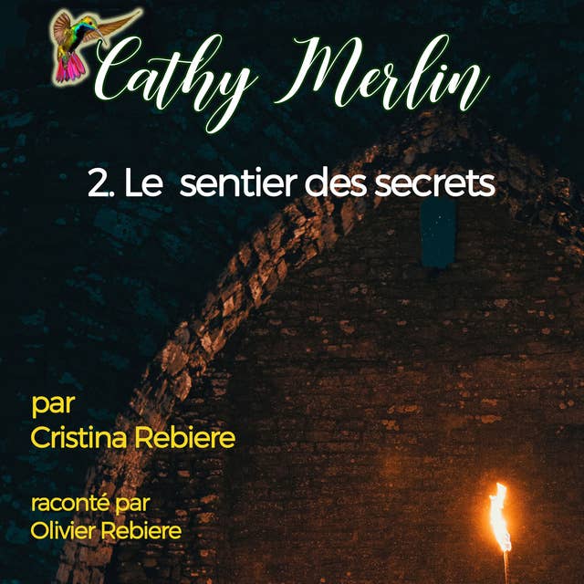 Cathy Merlin: 2. Le sentier des secrets
