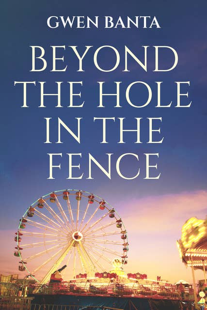 Beyond the Hole in the Fence