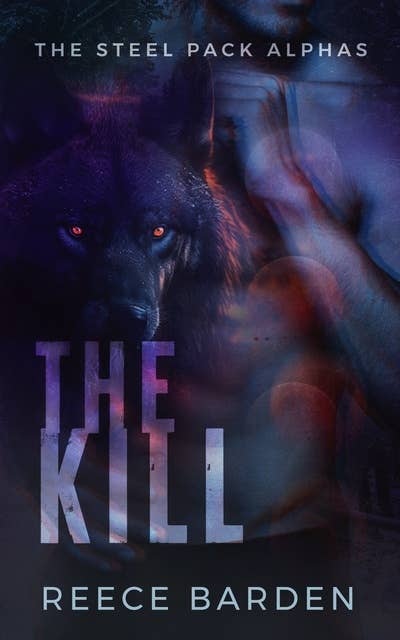 The Kill: A Wolf Shifter Romance