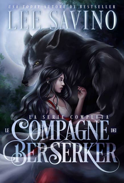 Le Compagne Dei Berserker: La serie completa