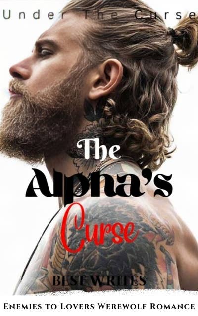 The Alpha's Curse: The Enemy Within: Book 3 The Finale
