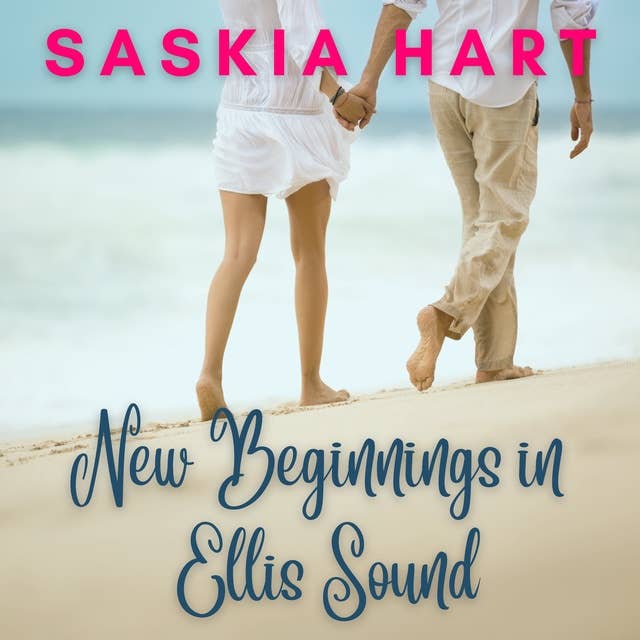 New Beginnings in Ellis Sound: It's Never Too Late for Love