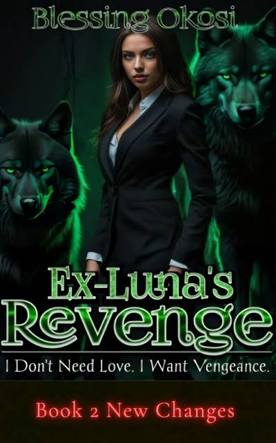Ex-Luna's Revenge: Book 2 New Changes
