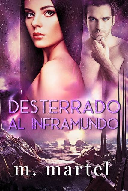 Desterrado al Inframundo: Ciencia Ficción Romance 