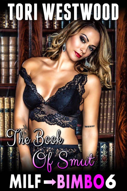The Book Of Smut: Anal Sex Bimbo Erotica