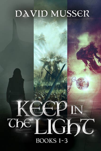 Keep In The Light - Books 1-3 
