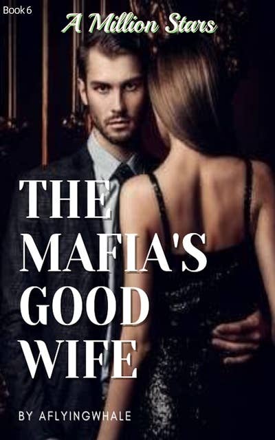 The Mafia's Good Wife: A Million Stars 