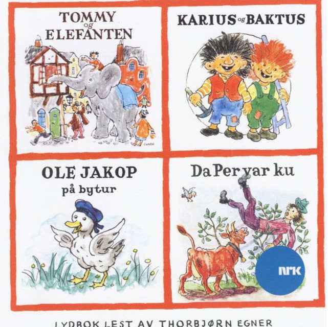 Tommy og elefanten - Karius og Baktus - Ole Jakop på bytur - Da Per var ku