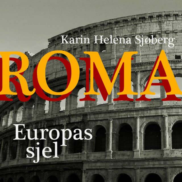 Roma - Europas sjel