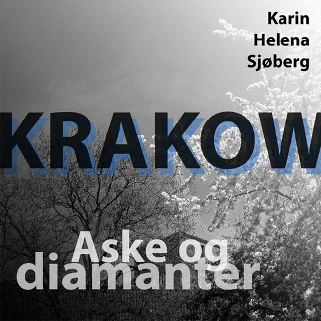 Krakow - Aske og diamanter