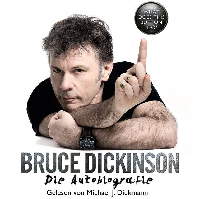 Cover for What Does This Button Do?: Die Autobiografie von Bruce Dickinson
