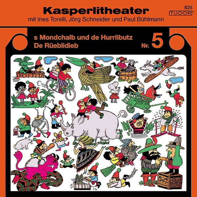 Kasperlitheater, Nr. 5: s Mondchalb und de Hurrlibutz / De Rüeblidieb
