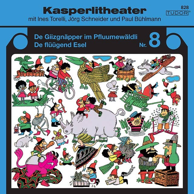 Kasperlitheater, Nr. 8: De Giizgnäpper im Pfluumewäldli / De flüügend Esel