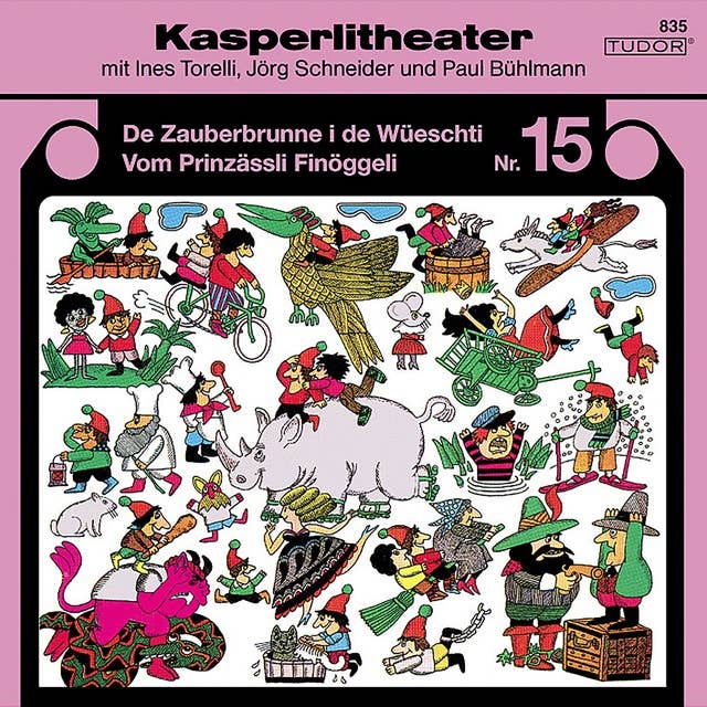 Kasperlitheater, Nr. 15: De Zauberbrunne i de Wüeschti / Vom Prinzässli Finöggeli