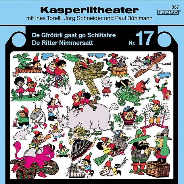 Kasperlitheater, Nr. 17: De Gfröörli gaat go Schiifahre / De Ritter Nimmersatt