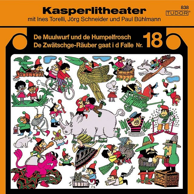 Kasperlitheater, Nr. 18: De Muulwurf und de Humpelfrosch / De Zwätschge-Räuber gaat i d Falle