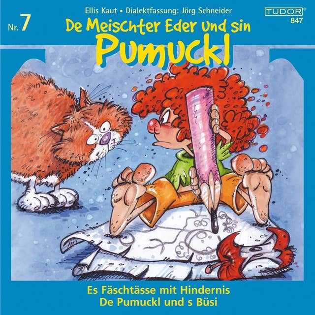 De Meischter Eder und sin Pumuckl, Nr. 7: Es Fäschtässe mit Hindernis / De Pumuckl und s Büsi
