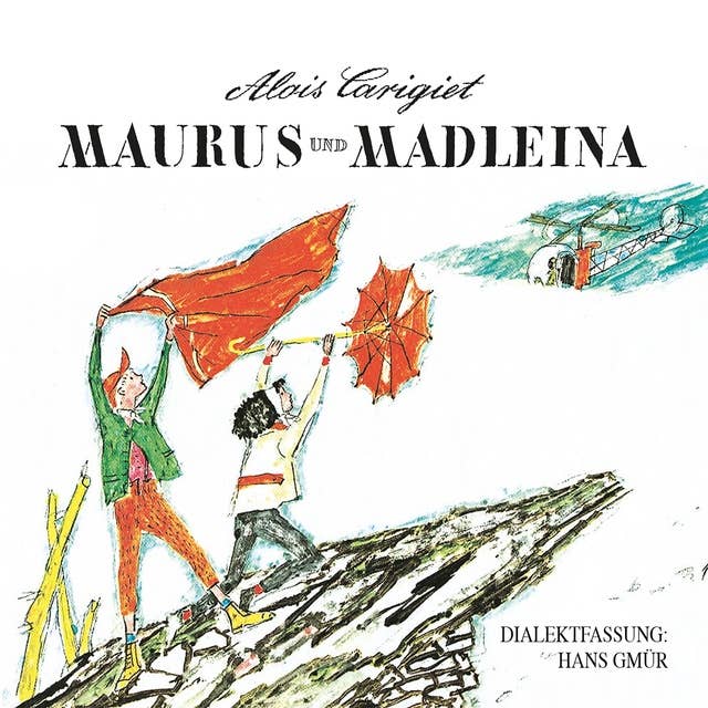 Maurus und Madleina: Über den Berg in die Stadt