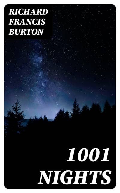 1001 Nights: Complete Annotated Edition