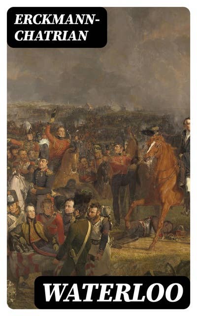 Waterloo: Historical Novels