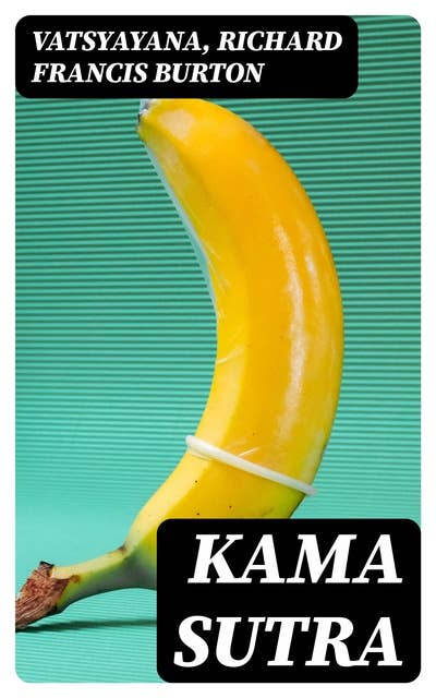 Kama Sutra: Illustrated Edition