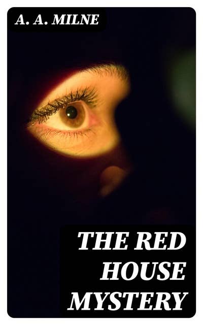 The Red House Mystery: British Murder Mystery