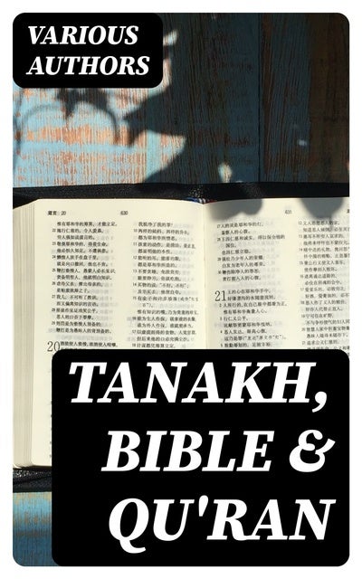 Tanakh, Bible & Qu'ran: The Most Sacred Books Of Judaism, Christianity ...