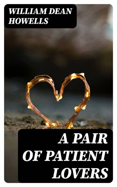 A Pair of Patient Lovers