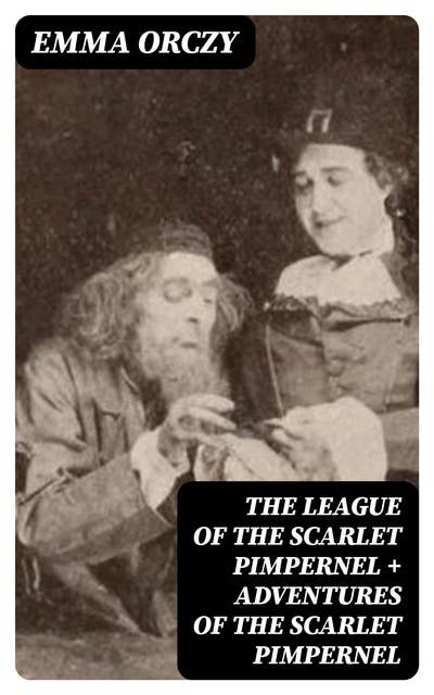 The League of the Scarlet Pimpernel + Adventures of the Scarlet Pimpernel