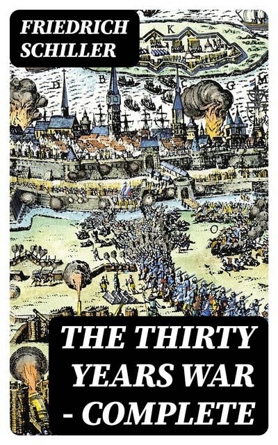 The Thirty Years War — Complete