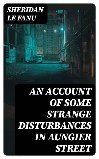 Cover for An Account of Some Strange Disturbances in Aungier Street